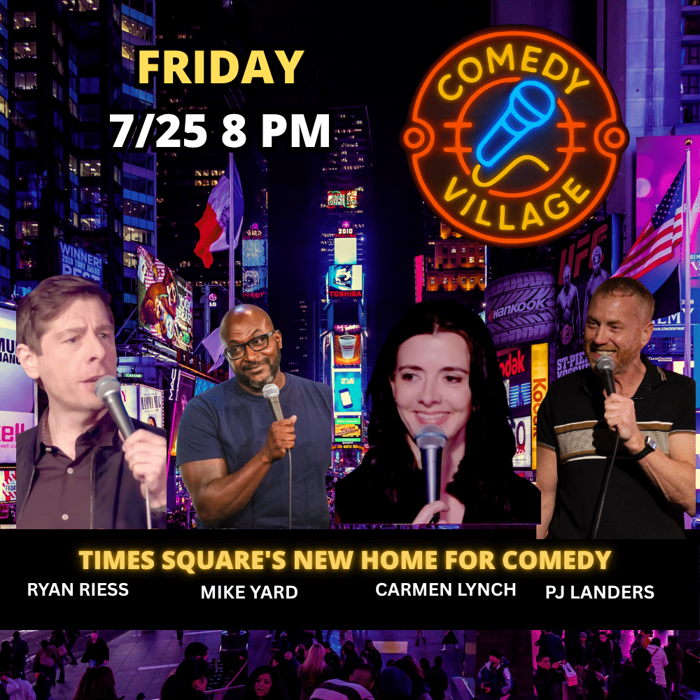Friday 25th July @8pm Comedy Village Presents - Ryan Riess, Paula Leon, Carmen Lynch, Mike Yard, comics from the Tonight Show, Comedy Central, HBO and more...