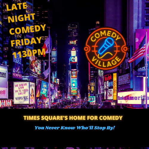 friday 113pm comedy village times square