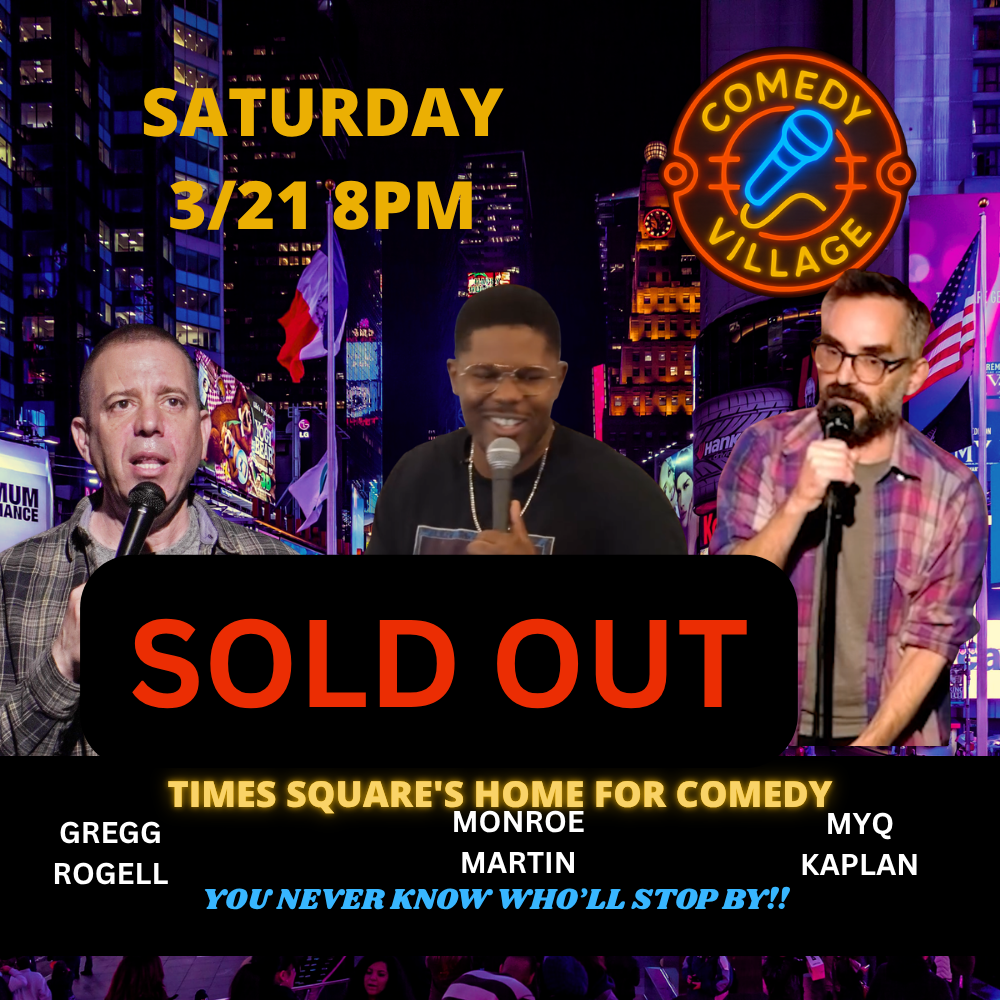comedy village comedy club in ny saturday march 21st 8pm gregg rogell myq kaplan