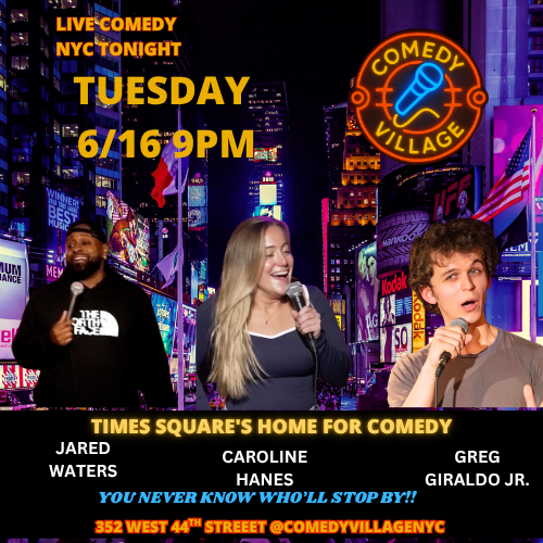 jared waters caroline hanes greg giraldo jr comedy village times square