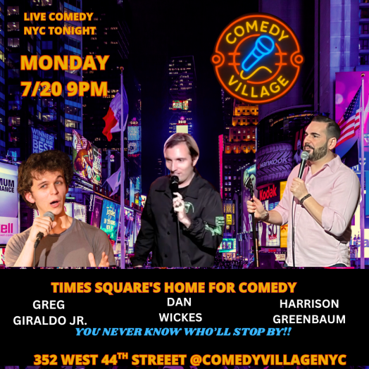 Times Square Comedy | Mon, July 20th @9 PM