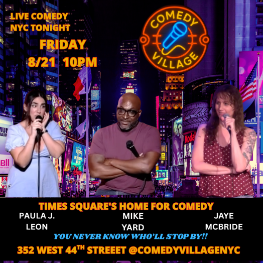 Times Square Comedy | Friday, August 21st @10 PM