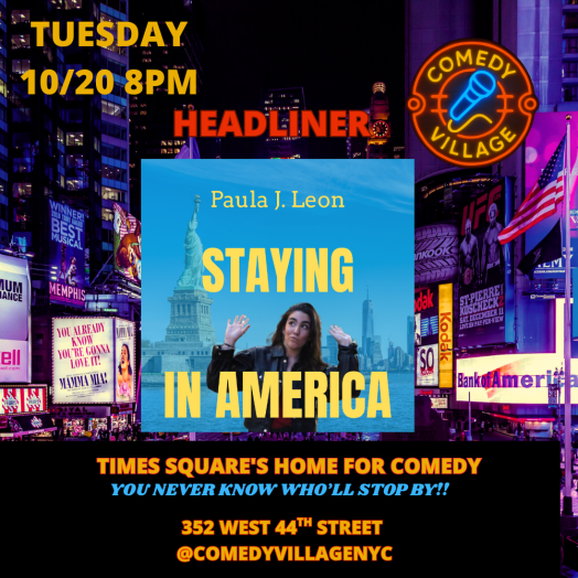 Times Square Comedy | Tue, October 20th @8 PM Paula J. Leon Headlines